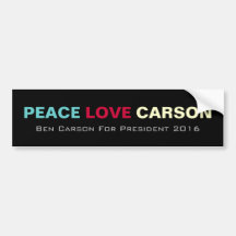 Peace Love Carson Campaign Bumper Sticker