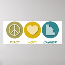Peace Love Cashier Print