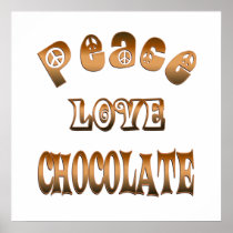 PEACE LOVE CHOCOLATE POSTER