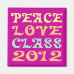 Peace Love Class 2012 Fridge Magnet