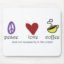 Peace Love Coffee Mouse Mat