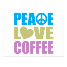 Peace Love Coffee Post Cards