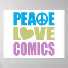 Peace Love Comics Posters