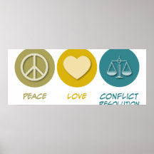 Peace Love Conflict Resolution Posters