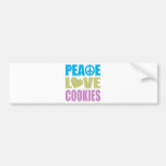 Peace Love Cookies Bumper Stickers