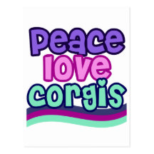 Peace Love Corgis Post Card