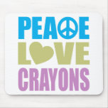 Peace Love Crayons Mousepad