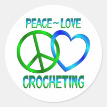 Peace Love CROCHETING Round Sticker