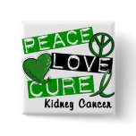 PEACE LOVE CURE Kidney Cancer (Green Ribbon) Buttons