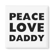 Peace Love Daddy