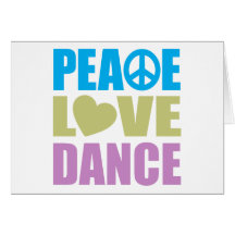 Peace Love Dance Card