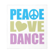 Peace Love Dance Note Pads