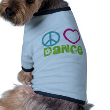 Peace Love Dance Pet T Shirt