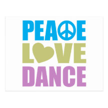 Peace Love Dance Post Card