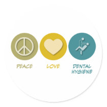Peace Love Dental Hygiene Round Sticker