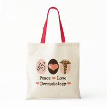 Peace Love Dermatology Tote Bag