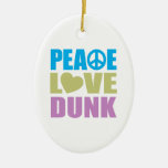 Peace Love Dunk Ornaments