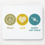 Peace Love Earth and Space Sciences Mouse Mat