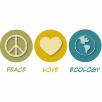 Peace Love Ecology Cut Out