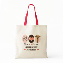 Peace Love Emergency Medicine Tote Bag