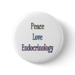 Peace, Love, Endocrinology buttons