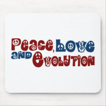 Peace Love Evolution Mouse Pad