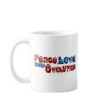 Peace Love Evolution mugs