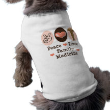 Peace Love Family Medicine Dog Tee