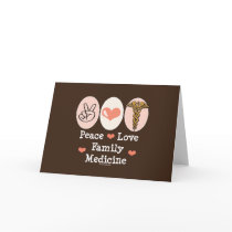 Peace Love Family Medicine Greeting Card