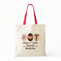 Peace Love Family Medicine Tote Bag