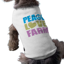 Peace Love Farm Pet T Shirt