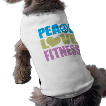 Peace Love Fitness Dog Tee Shirt