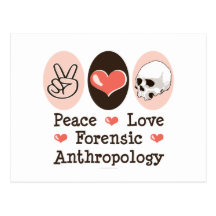 Peace Love Forensic Anthropology Postcard