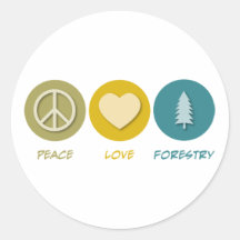 Peace Love Forestry Round Stickers