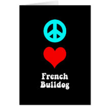 Peace love French Bulldog Card