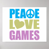 Peace Love Games Posters