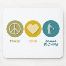 Peace Love Glass Blowing Mouse Mats