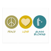 Peace Love Glass Blowing Post Cards