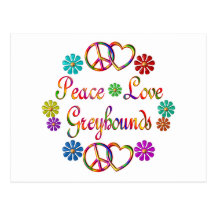 PEACE LOVE GREYHOUNDS POST CARD
