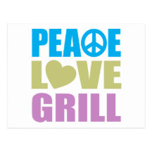 Peace Love Grill Post Card