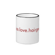 peace.love.hairgrease (red type) mug