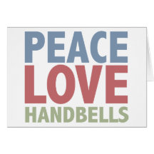 Peace Love Handbells Greeting Card