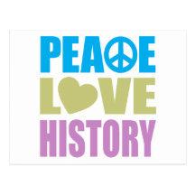 Peace Love History Post Card