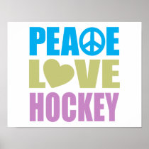 Peace Love Hockey Posters