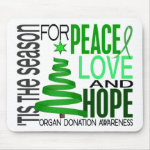 Peace Love Hope Christmas Holiday Organ Donation Mouse Pad