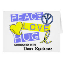 PEACE LOVE HUG Someone With Down Syndrome T-Shirts Card