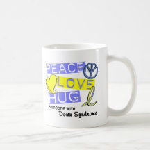 PEACE LOVE HUG Someone With Down Syndrome T-Shirts Coffee Mug