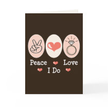 Peace Love I Do Wedding Stationery Card
