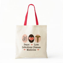 Peace Love Infectious Disease Medicine Tote Bag