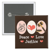 Peace Love Justice Judge Button
